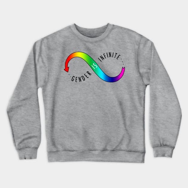 Gender Is Infinite Crewneck Sweatshirt by prettyinpunk